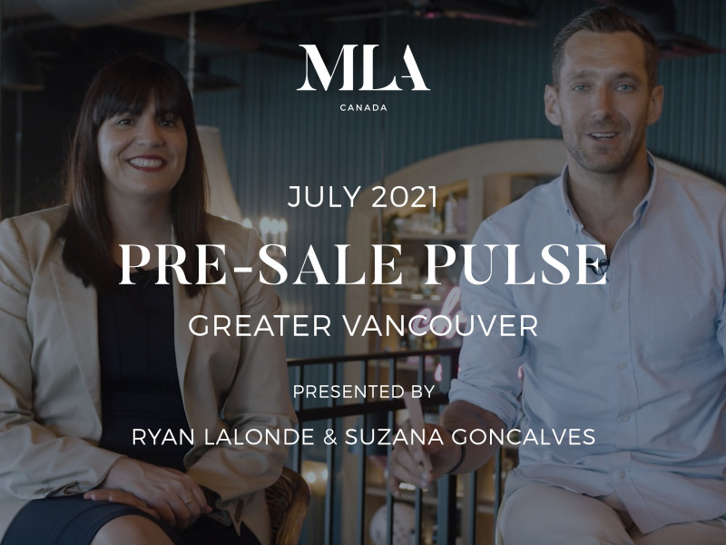 JULY 2021 PRE-SALE REAL ESTATE INSIGHTS
