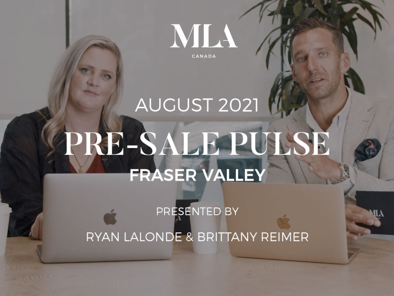 FRASER VALLEY AUGUST 2021 PRE-SALE PULSE