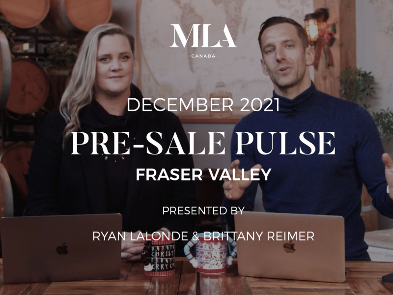 FRASER VALLEY DECEMBER 2021 PRE-SALE PULSE
